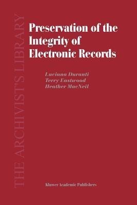 Preservation of the Integrity of Electronic Records(English, Paperback, Duranti L.)