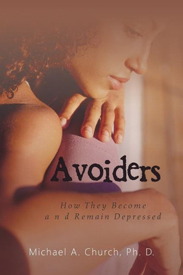 Avoiders(English, Paperback, Church Ph D Michael a)