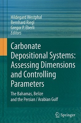 Carbonate Depositional Systems: Assessing Dimensions and Controlling Parameters(English, Hardcover, unknown)