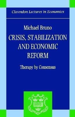 Crisis, Stabilization, and Economic Reform(English, Hardcover, Bruno Michael)