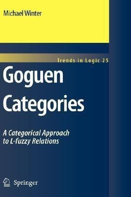 Goguen Categories(English, Hardcover, Winter Michael)