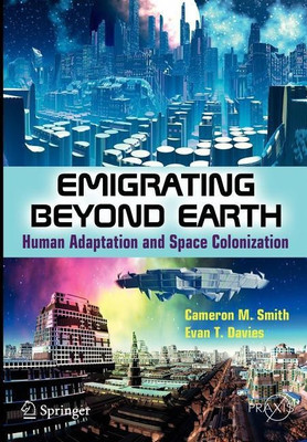 Emigrating Beyond Earth(English, Paperback, Smith Cameron M)