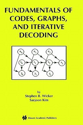 Fundamentals of Codes, Graphs, and Iterative Decoding(English, Hardcover, Wicker Stephen B.)