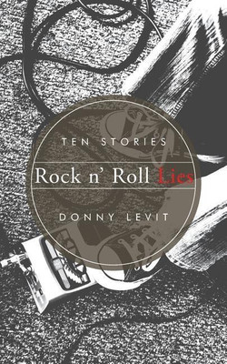 Rock n' Roll Lies(English, Paperback, Levit Donny)