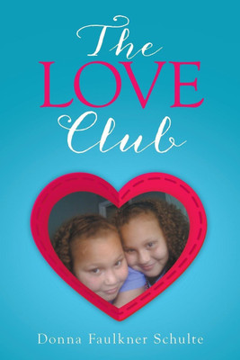 The Love Club(English, Paperback, Schulte Donna Faulkner)