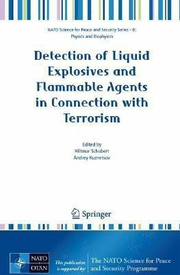 Detection of Liquid Explosives and Flammable Agents in Connection with Terrorism(English, Paperback, unknown)