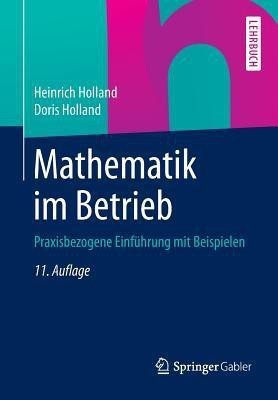 Mathematik im Betrieb(German, Paperback, Holland Heinrich)