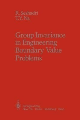 Group Invariance in Engineering Boundary Value Problems(English, Paperback, Seshadri R.)