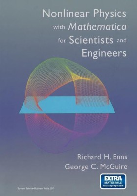 Nonlinear Physics with Mathematica for Scientists and Engineers(English, Paperback, Enns Richard H.)