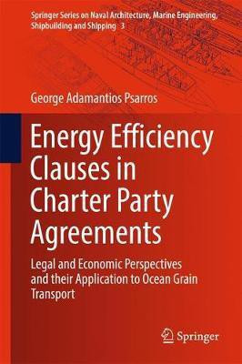 Energy Efficiency Clauses in Charter Party Agreements(English, Hardcover, Psarros George Adamantios)