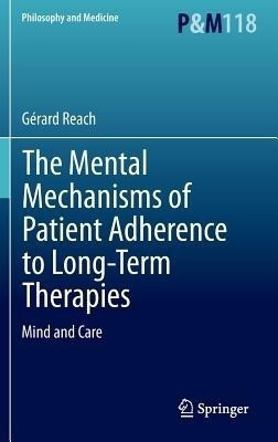 The Mental Mechanisms of Patient Adherence to Long-Term Therapies(English, Hardcover, Reach Gerard)