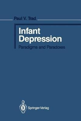 Infant Depression(English, Paperback, Trad Paul V.)