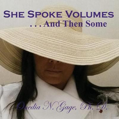 She Speaks Volumes . . . And Then Some(English, Paperback, Gage Onedia Nicole)