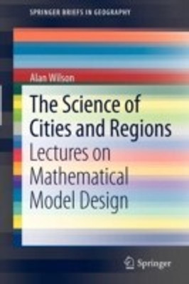 The Science of Cities and Regions(English, Paperback, Wilson Alan)