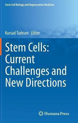 Stem Cells: Current Challenges and New Directions(English, Hardcover, unknown)