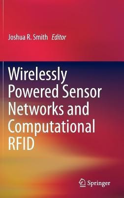 Wirelessly Powered Sensor Networks and Computational RFID(English, Hardcover, unknown)