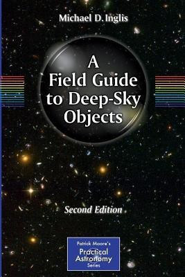 A Field Guide to Deep-Sky Objects(English, Paperback, Inglis Mike)