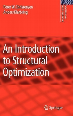 An Introduction to Structural Optimization(English, Hardcover, Christensen Peter W.)