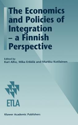 The Economics and Policies of Integration - a Finnish Perspective(English, Hardcover, unknown)