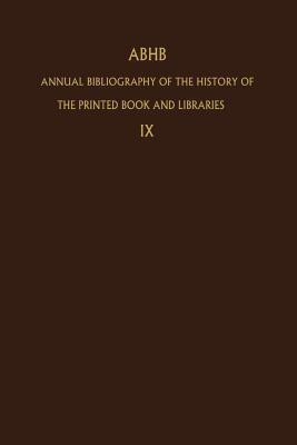 Annual Bibliography of the History of the Printed Book and Libraries(English, Paperback, unknown)