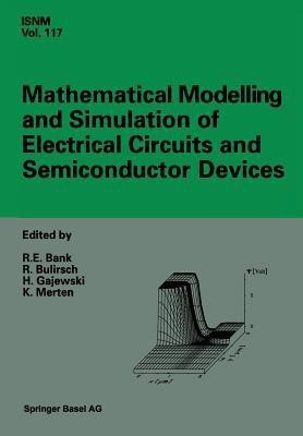 Mathematical Modelling and Simulation of Electrical Circuits and Semiconductor Devices(English, Paperback, unknown)