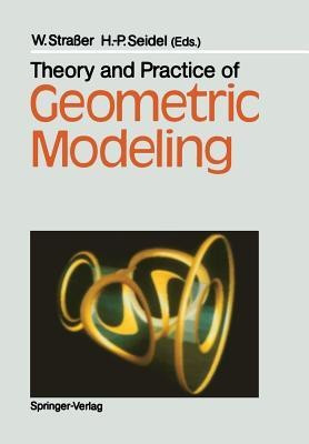 Theory and Practice of Geometric Modeling(English, Paperback, unknown)