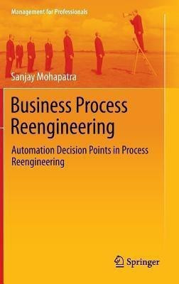 Business Process Reengineering(English, Hardcover, Mohapatra Sanjay)