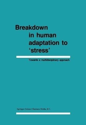 Breakdown in Human Adaptation to 'Stress'(English, Paperback, unknown)