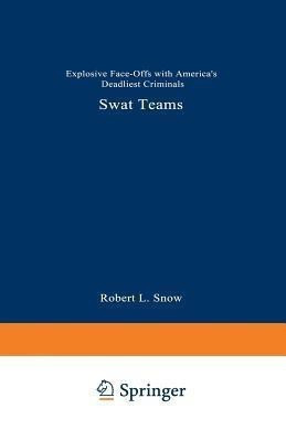 SWAT Teams(English, Paperback, Snow Robert L.)