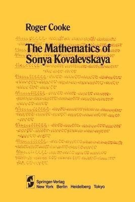 The Mathematics of Sonya Kovalevskaya(English, Paperback, Cooke R.)