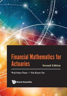 Financial Mathematics For Actuaries(English, Paperback, Chan Wai-sum)