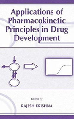 Applications of Pharmacokinetic Principles in Drug Development(English, Hardcover, unknown)