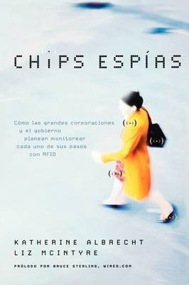 Chips espias(Spanish, Paperback, Albrecht Katherine)