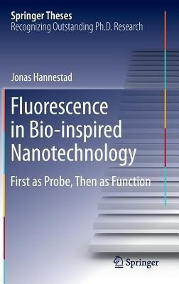 Fluorescence in Bio-inspired Nanotechnology(English, Hardcover, Hannestad Jonas)