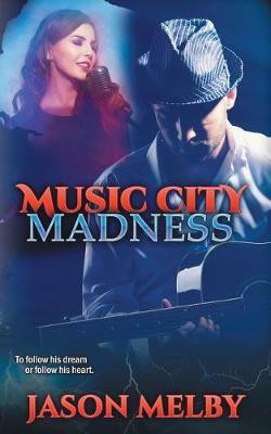 Music City Madness(English, Paperback, Melby Jason)