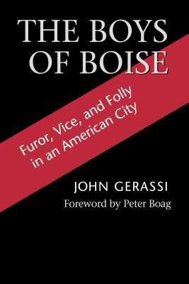 The Boys of Boise(English, Paperback, Gerassi John G.)