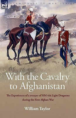 With the Cavalry to Afghanistan(English, Hardcover, Taylor William)