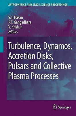 Turbulence, Dynamos, Accretion Disks, Pulsars and Collective Plasma Processes(English, Hardcover, unknown)