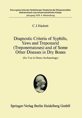Diagnostic Criteria of Syphilis, Yaws and Treponarid (Treponematoses) and of Some Other Diseases in Dry Bones(English, Paperback, Hacket C.J.)