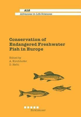 Conservation of Endangered Freshwater Fish in Europe(English, Paperback, unknown)