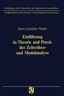 Einfuehrung in Theorie und Praxis der Zeitreihen- und Modalanalyse(German, Paperback, Natke Hans-Guenter)