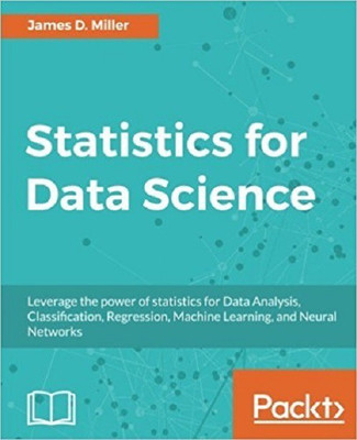 Statistics for Data Science(English, Paperback, Miller James D.)