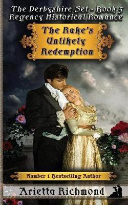 The Rake's Unlikely Redemption(English, Paperback, Richmond Arietta)