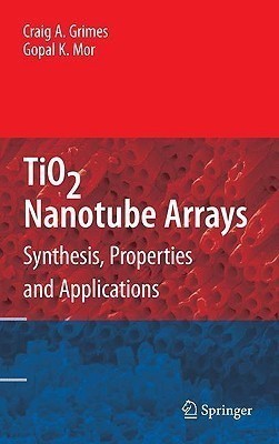 TiO2 Nanotube Arrays(English, Hardcover, Grimes Craig A.)