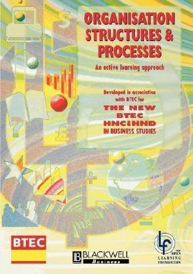 Organisation Structures and Processes(English, Paperback, The Open Learning Foundation)