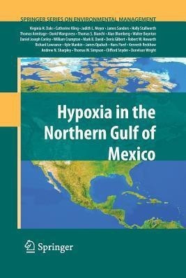 Hypoxia in the Northern Gulf of Mexico(English, Paperback, Dale Virginia H.)