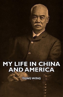 My Life In China And America(English, Paperback, Wing Yung)
