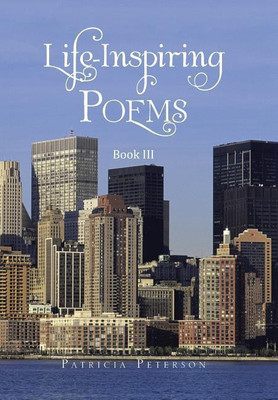 Life-Inspiring Poems(English, Hardcover, Peterson Patricia)