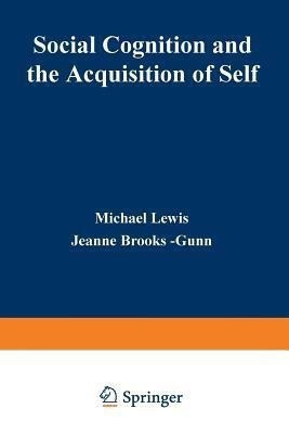 Social Cognition and the Acquisition of Self(English, Paperback, Lewis Michael)