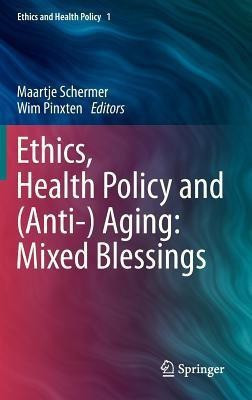 Ethics, Health Policy and (Anti-) Aging: Mixed Blessings(English, Hardcover, unknown)